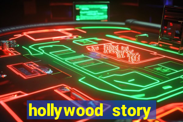 hollywood story dinheiro infinito